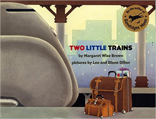 Two Little Trains by Margaret Wise Brown
